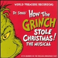 Dr. Seuss' How the Grinch Stole Christmas! The Musical