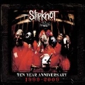 Slipknot : 10th Anniversary Edition [CD+DVD]