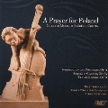 A Prayer for Poland - Chamber Music of Frederic Chopin