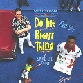 Do The Right Thing [Remaster]