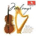 Melange:Music For Cello And Harp By Nicolas Bochsa:Nocturne In B-Flat Major/Nocturne No.1 In E-Flat/Melange/Nocturne No.3 In G Minor:Donald Moline