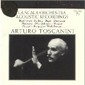 Toscanini Collection Vol 71 - La Scala Acoustic Recordings