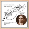 Minding the Score - The Music of Harry L.Alford