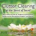 Clutter Clearing At The Speed Of Sound