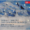 S.Taneyev: The Complete Quintets