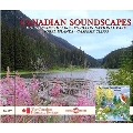 Canadian Soundscapes : Mount Saint Hilaire - Forillon National Park : Sorel Islands - Gaspesie Cliffs