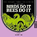 Birds Do It, Bees Do It