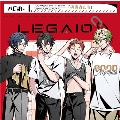 『LIGARREN』シリーズ1stシーズン/ドラマCD【LEGAIO】Vol.2『挑戦者たち』