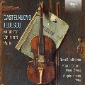 カステルヌオーヴォ=テデスコ: ヴァイオリンとピアノのための音楽集