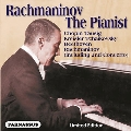 セルゲイ・ラフマニノフ - ザ・ピアニスト