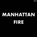 Manhattan Fire (New York City Demos)<Ultra-Clear Vinyl>