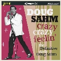 Crazy, Crazy Feelin' - The Definitive Early Doug Sahm
