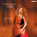 Virtuoso Cello - Paganini, Brahms, Sarasate, etc