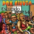 Estupido Pero Feliz [ECD] [PA] [Digipak]