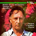 Martinu: Musique de Chambre / Danish Chamber Players