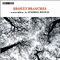 Broken Branches - Compositions By Stephen Hough