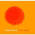 Miles Davis In St. Louis<限定盤>