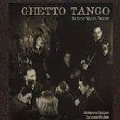 Ghetto Tango (Wartime Yiddish Theatre)
