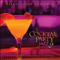 Cocktail Party Jazz 2: An Intoxicating Collection Of Instrumental Jazz