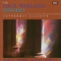 The Dale Warland Singers - Cathedral Classics