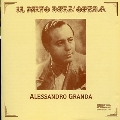 Alessandro Granda - Il Mito dell'Opera