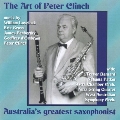 ART OF PETER CLINCH -AUSTRALIA'S GREATEST SAXOPHONIST:LOVELOCK/E.GROSS/D'OMBRAIN/ETC