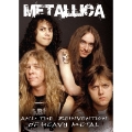 Metallica And The Reinvention Of Heavy Metal