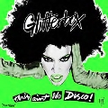 Glitterbox - This Ain't No Disco