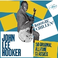 Boogie Chillen' 50 Original All-Time Classics