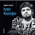 Ivan Kusnjer - Operni Recital (Operatic Recital)