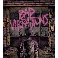 Bad Vibrations: Deluxe Edition