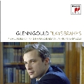 Glenn Gould Plays Brahms - 4 Ballades Op.10, 2 Rhapsodies Op.79, etc