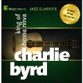 7 Days Presents Jazz Classics: Charlie Byrd-King of Bossa Nova