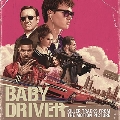 Killer Tracks from the Motion Picture Baby Driver
