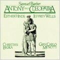 Barber: Antony and Cleopatra / Badea, Hinds, Wells