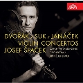 Dvorak, Janacek & Suk - Violin Concertos