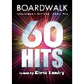 60Hits -BOARDWALK Official Video Mix- mixed by Chris Landry