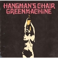 Hangman's Chair/GREENMACHiNE