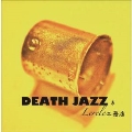 DEATH JAZZ系Lerele工務店