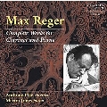 Reger: Complete Works for Clarinet and Piano