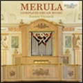 T.Merula: Complete Organ Music