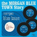 The Morgan Blue Town Story