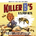 Killer B's - U.S. Pop Hits