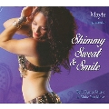 Mayte Presents Shimmy Sweat & Smile