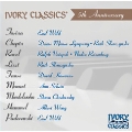 Ivory Classics 5th Anniversary - Turina, Chopin, et al