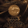 Fear Of A Brown Planet