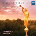 「BE STILL MY SOUL」～トランペットによる希望と霊感の歌