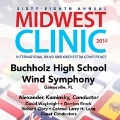 Midwest Clinic 2014 - Buchholz High School Wind Symphony