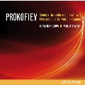 Prokofiev: Sonatas for Violin and Piano No.1, No.2, Five Melodies for Violin and Piano Op.35b