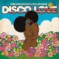 Disco Love, Vol. 4: More More More Disco & Soul Uncovered